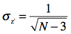 standard error is 1 over the square root of N-3